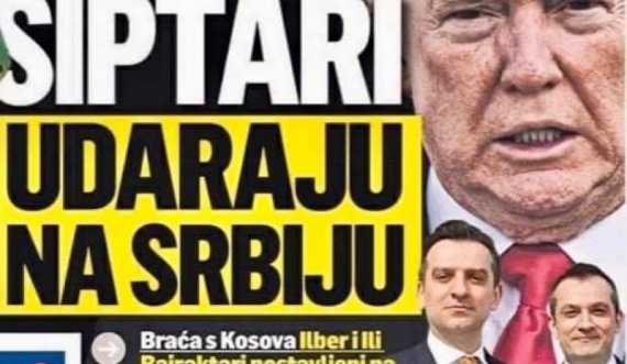 Mediat serbe pretendojnë se këta janë dy shqiptarët që e ndihmuan Trumpin duke e “goditur” Serbinë