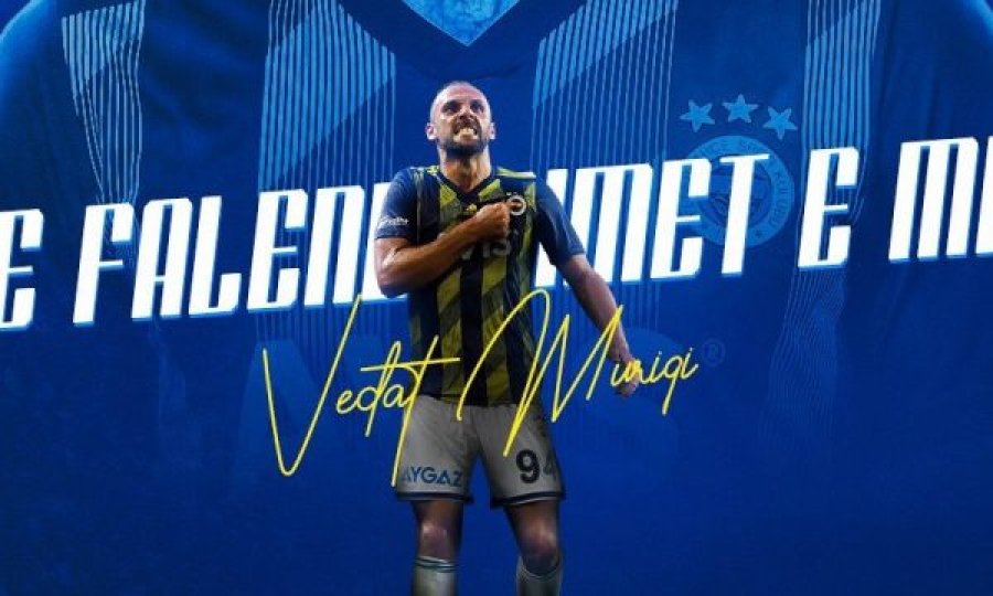 Vedati falënderon Fenerbahçen, edhe në shqip
