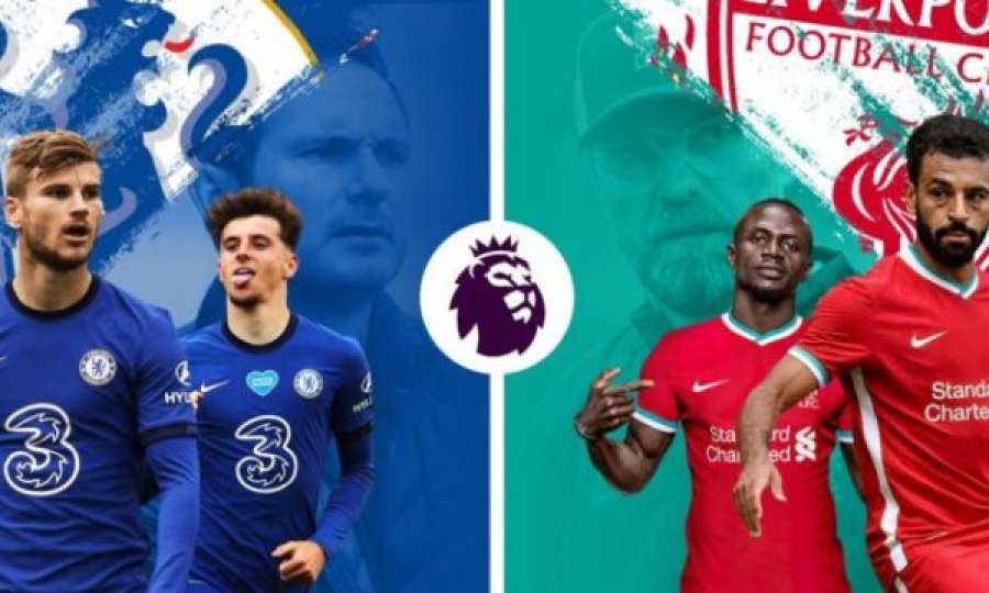 Chelsea vs Liverpool, gati për derbin – trajnerët hedhin më të mirët në fushë