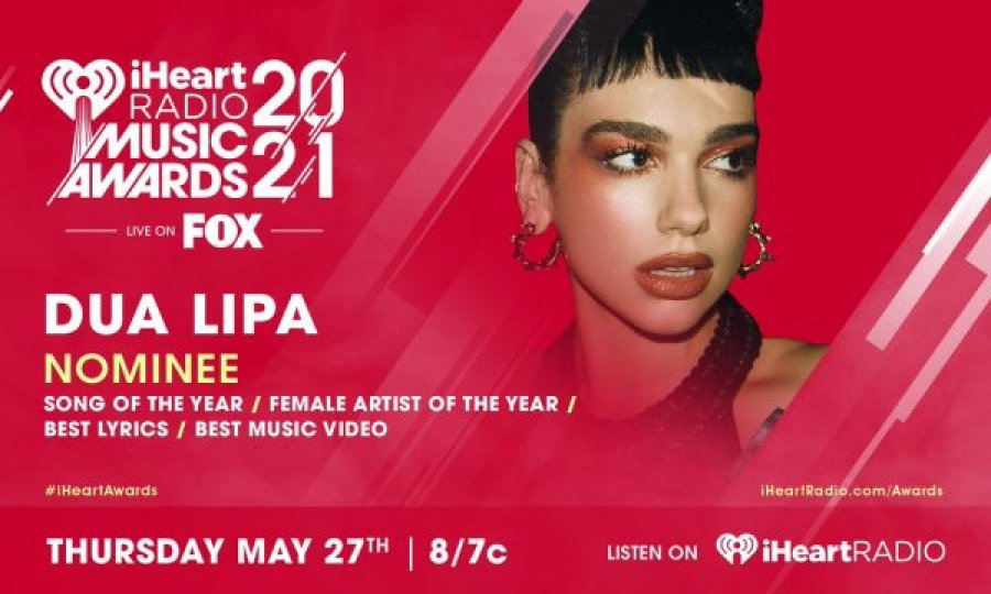 Publikohet lista e plotë e nominimeve në “iHeartRadio Music Awards 2021”: Dua Lipa kryeson