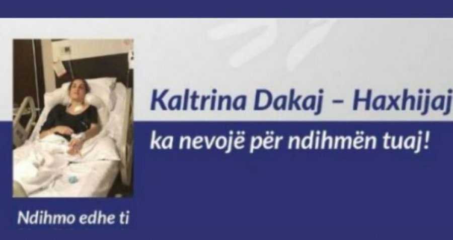 Kaltrina Dakaj-Haxhijaj, nënë e dy fëmijëve ka nevojë për ndihmën tuaj 