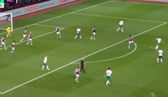 Ka gol në ndeshjen Aston Villa vs Manchester City, gol i bukur