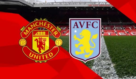 Manchester synon fitore kundër Aston Villës, që të barazohet me pikë