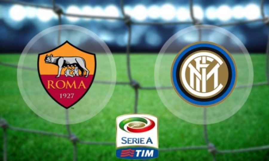 Gjithçka gati për derbin Roma-Inter, formacionet startuese