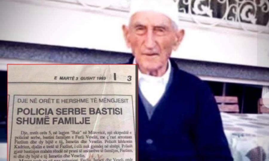 Babai i Kadri Veselit vdiq në ditën që i mbushi 94 vjet