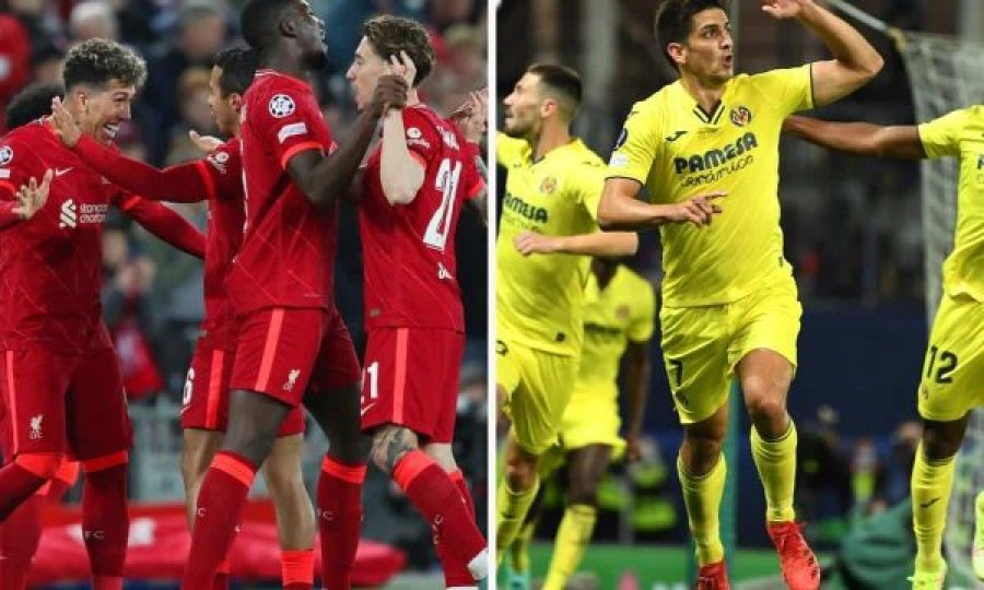 Liverpooli e Villarreali, në kërkim të biletës së finales