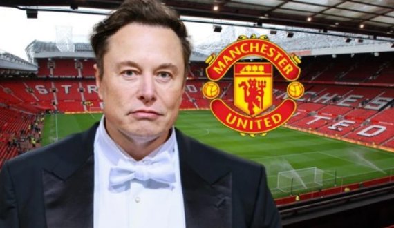 Elon Musk do ta blejë Manchester Unitedin? Ja si qëndron e vërteta