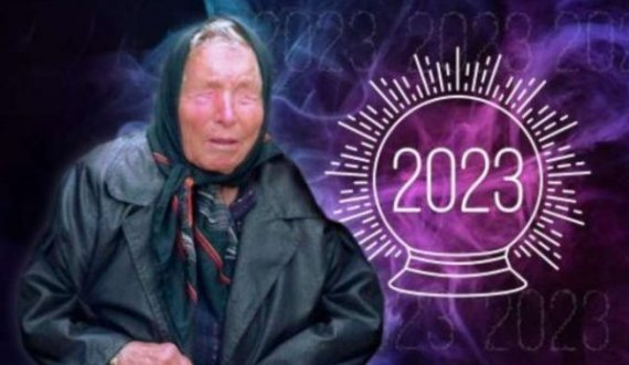Parashikimet e Baba Vangas për vitin 2023