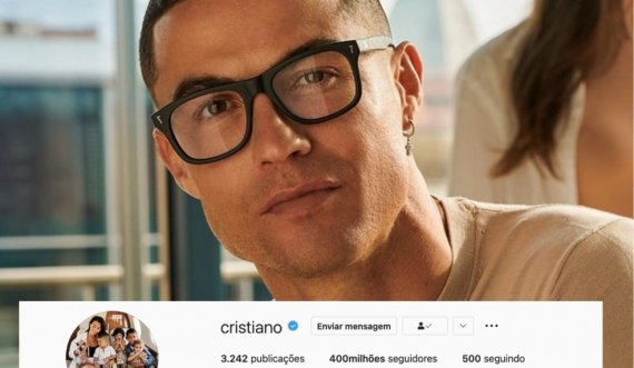 Ronaldo bëhet njeriu i parë që kalon shifrën prej 400 milionë ndjekësish në Instagram
