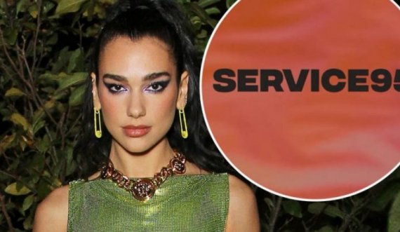 Service95 nga Dua Lipa do të hyjë në treg më 3 shkurt