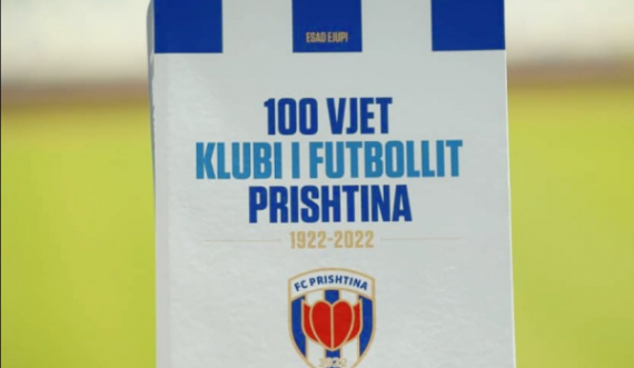 100 vjet të FC Prishtinës në 800 faqe monografi
