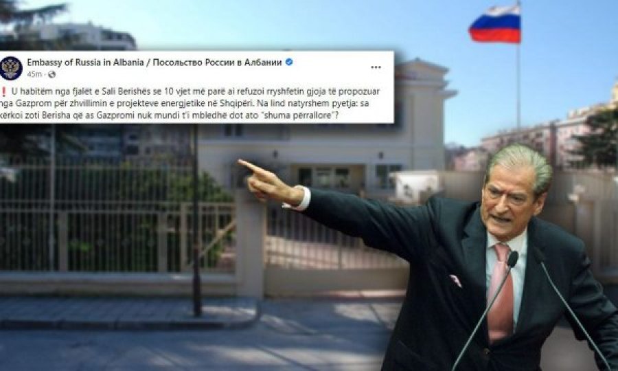 “Më janë ofruar shuma përrallore”, Ambasada Ruse i përgjigjet Berishës: Sa para kërkove?