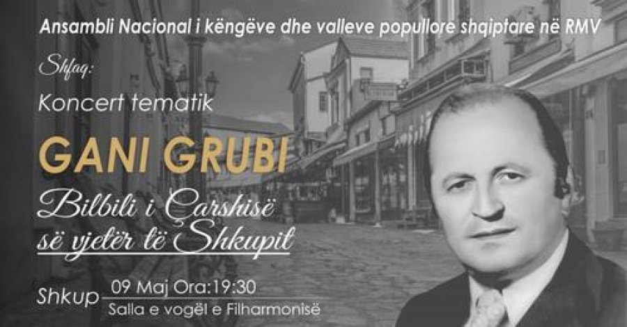 Ansambli Nacional i Këngëve e Valleve Popullore Shqiptare në RMV me koncert dedikuar Gani Grubit