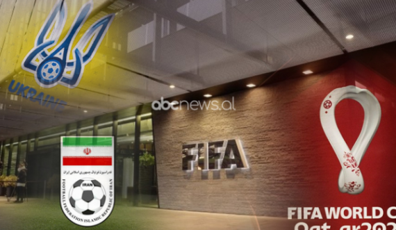 Kupa e Botës Katar 2022: Ukraina këmbëngul që FIFA të përjashtojë Iranin, dërgohet letra zyrtare