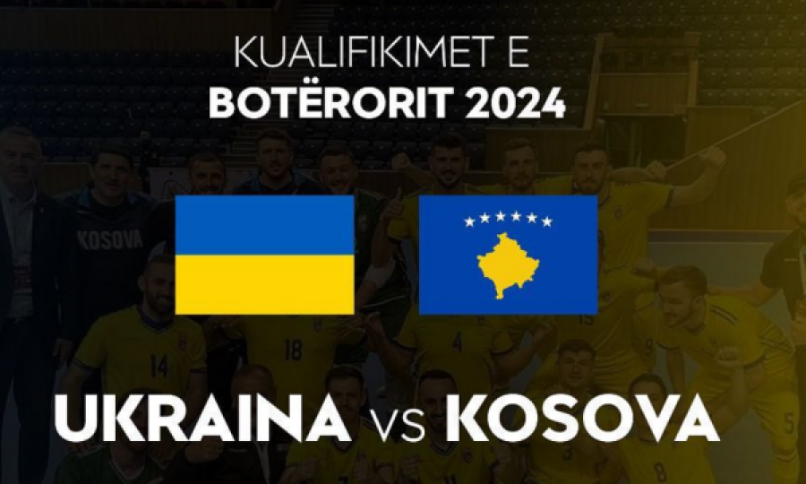 Futsall/ Ukraina – Kosova