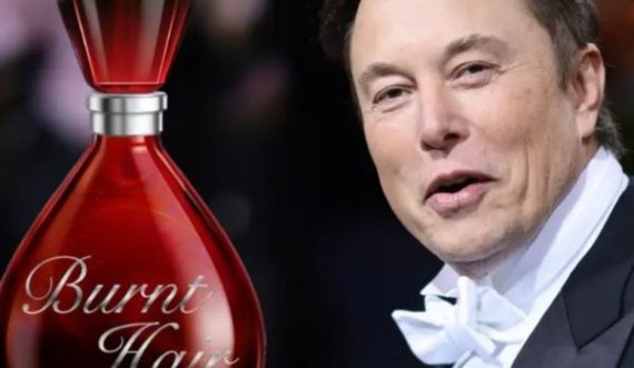 Çudia ndodhi: Elon Musk prodhon parfumin “Flokët e djegura”