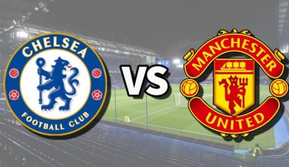 Chelsea – Man United, mungesat dhe formacionet e mundshme për derbin e javës në Premierligë