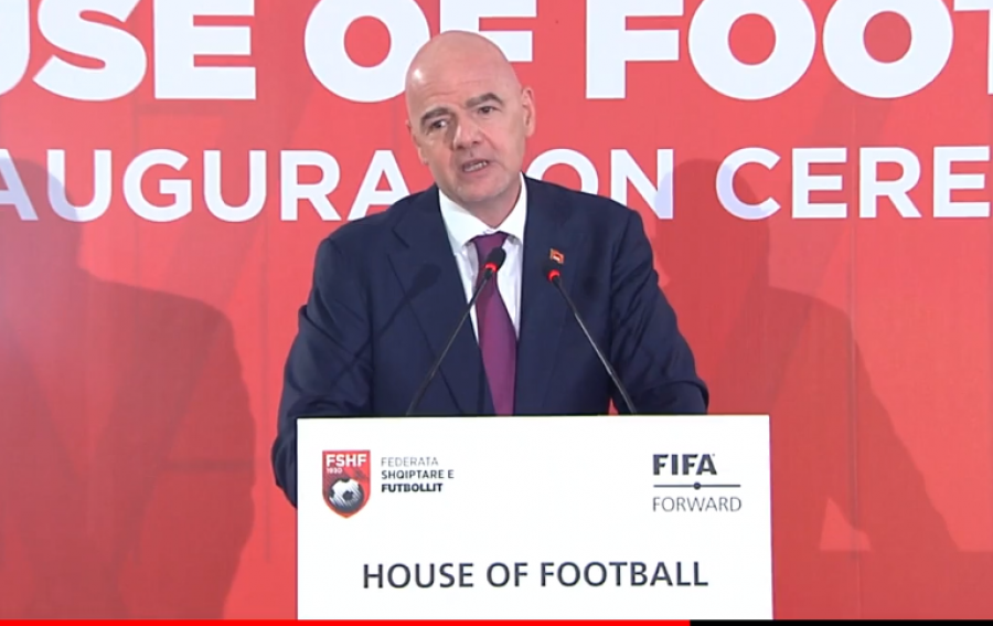 Infantino: Tirana sot është kryeqyteti i Botës