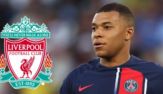 ÇMENDURI!! Liverpool ofron 200 milionë euro për shërbimet e Kylian Mbappe