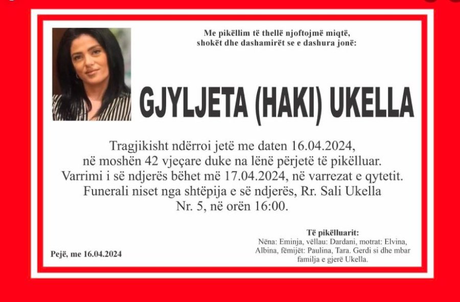 Sot varroset Gjyljeta Ukella e cila u vra nga bashkëshorti i saj në Pejë 