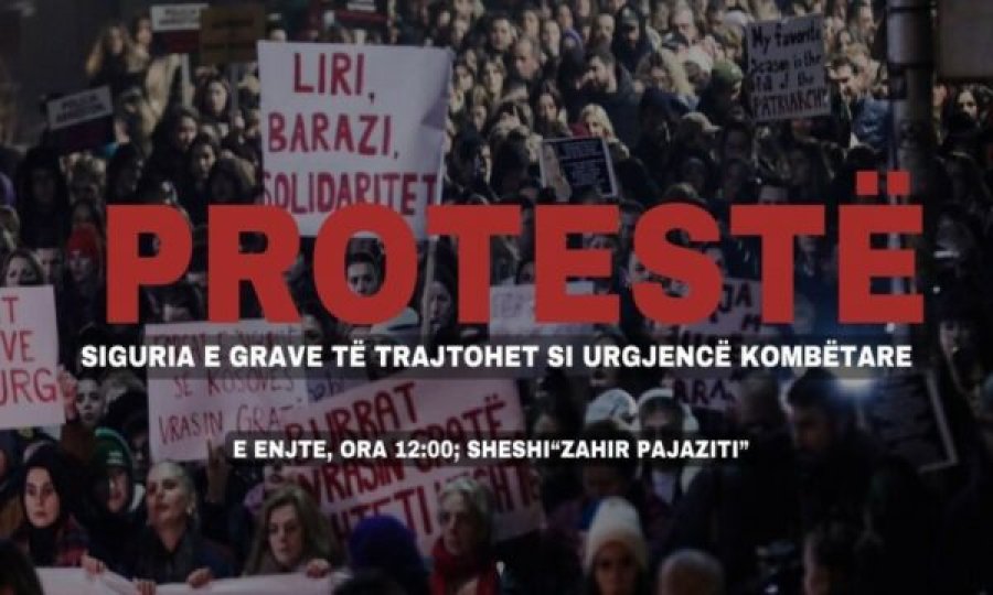 Sot protestohet në Prishtinë për sigurinë e vajzave dhe grave