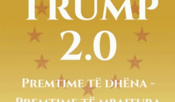 'TRUMP 2.0: Premtimet e dhëna - Premtimet e mbajtura'