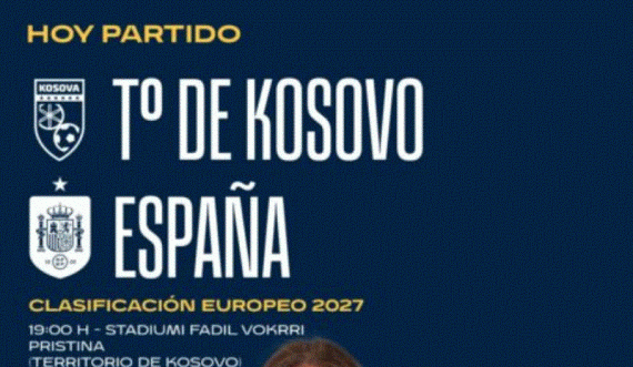 Kombëtarja Spanjolle vendin tonë e prezanton si 'Territori i Kosovës'